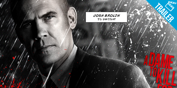 ‘Sin City: A Dame to Kill For’ – Confira o novo trailer do longa