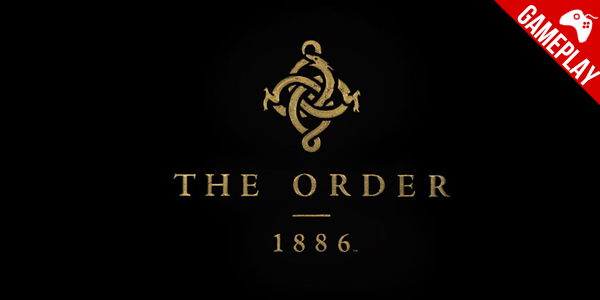 ‘The Order 1886’ – Novo Gameplay!