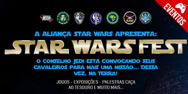 ‘Star Wars Fest’ – Libere o espirito Jedi dentro de você