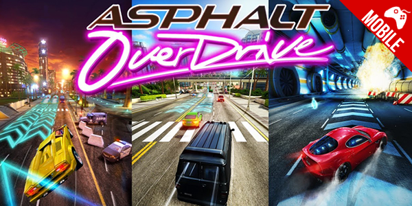 ‘Asphalt: Overdrive’ – Conheça o novo game para smartphones da Gameloft