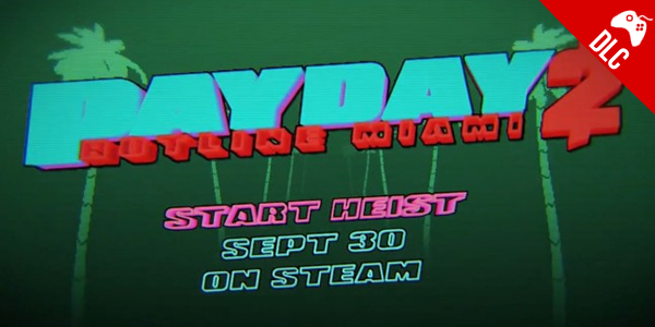 ‘PayDay 2’ – Novo DLC marca o épico encontro com “Hotline Miami”
