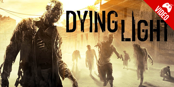‘Dying Light’ – Game recebe incrível video temático inspirado em parkour