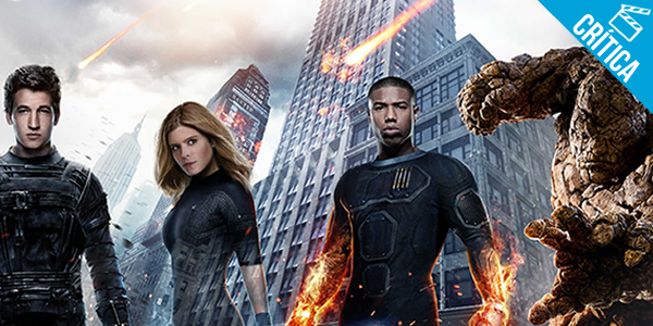 Resenha Crítica – ‘Quarteto Fantástico’ (Fantastic Four) tem boas atuações, mas peca em (quase) todo o resto