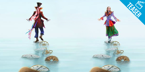 ‘Alice Através do Espelho’ – Assista agora mesmo a 4 teasers incríveis