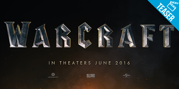 ‘Warcraft’ – Assista ao primeiro teaser do longa!