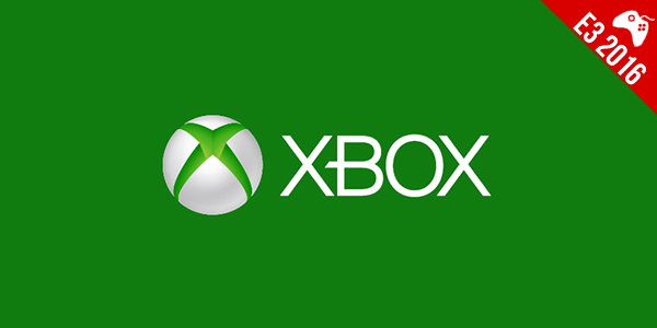 E3 2016 – Com direito a nova versão de Xbox One, Microsoft mostra seus destaques
