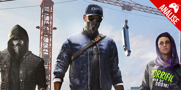 Análise – ‘Watch Dogs 2’ é a redenção da Ubisoft perante seus fãs