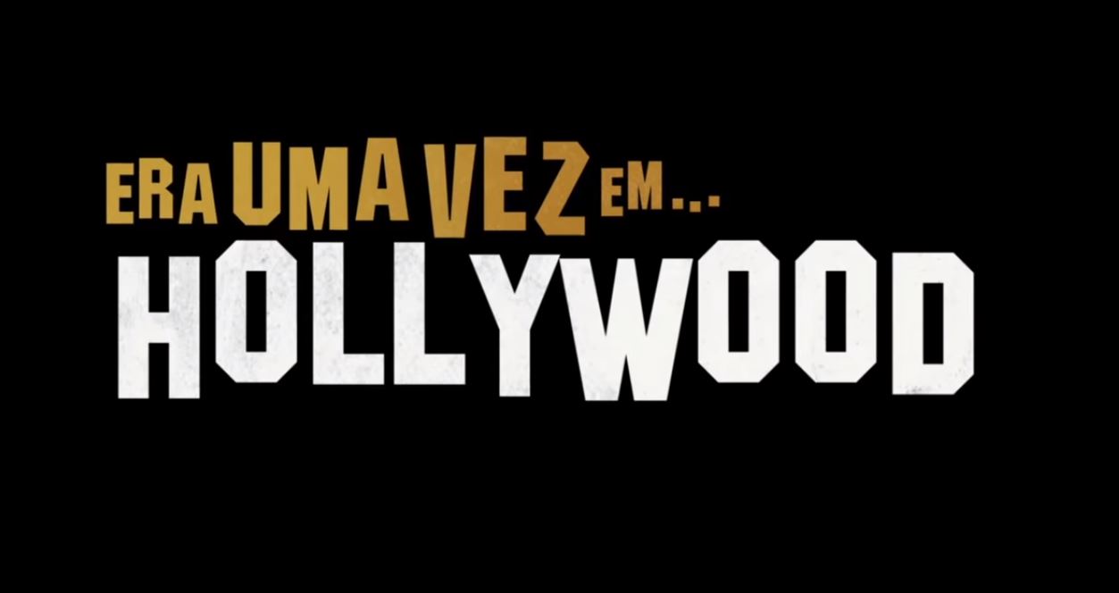 Sony Pictures | “Era Uma Vez em… Hollywood” de Tarantino recebe novo trailer