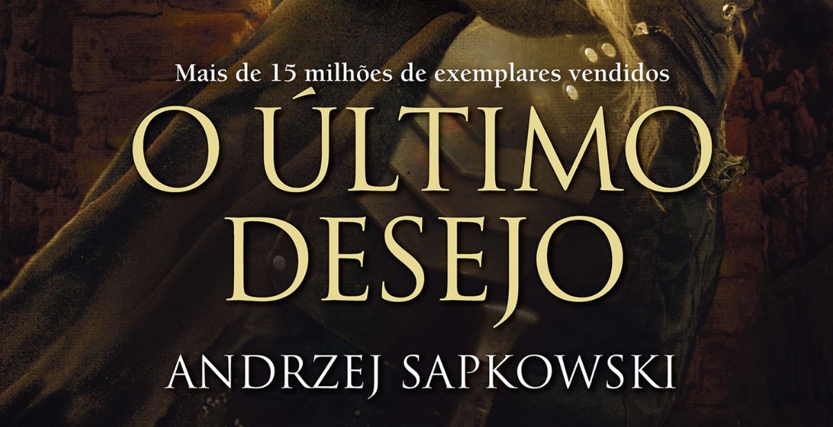 Auti Books | Primeiro livro da série The Witcher ‘O Último Desejo’, já está disponível na plataforma