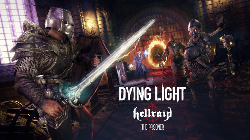 Techland | Dying Light: Hellraid recebe novo modo história The Prisoner